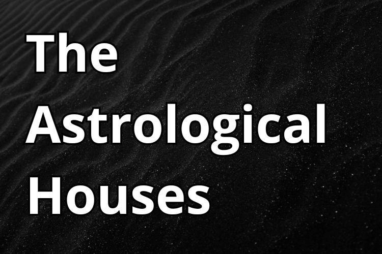 The Astrological Houses: Your Guide to the 12 Unique Realms of Life