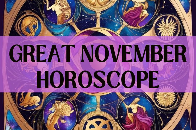 November 2024 Horoscope: What the Stars Hold for You