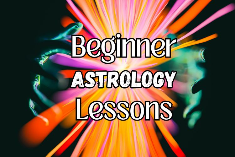 Beginner Astrology Lessons: Learn How to Read a Zodiac Wheel, Create a Chart, Track Aspects, and More