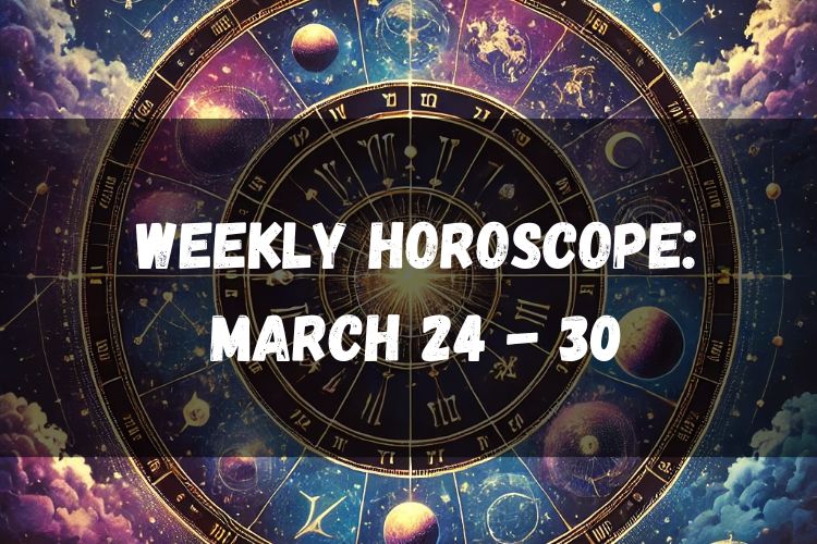Your Weekly Horoscope for March 24-30: Cosmic Alignments Bring New Beginnings!